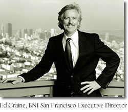 Ed Craine, BNI San Francisco Executive Director